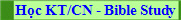 Học KT/CN - Bible Study