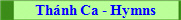 Th�nh Ca - Hymns